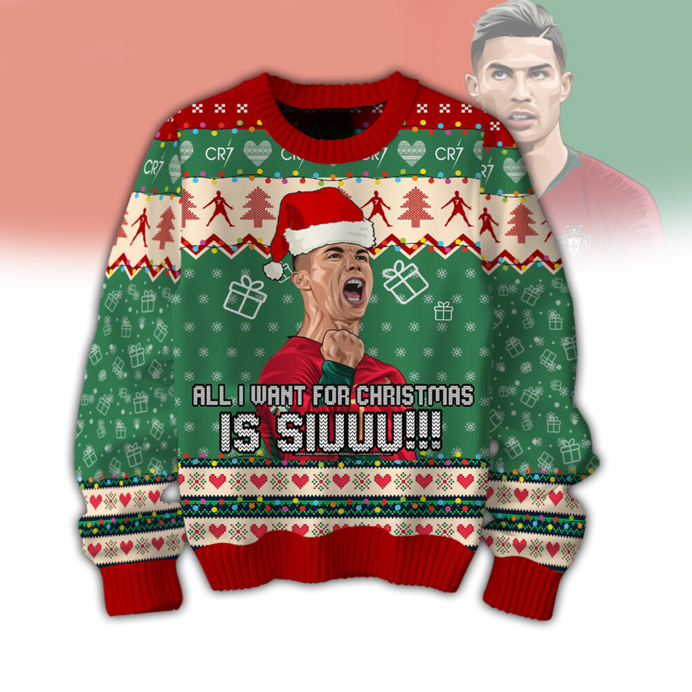 CR7 All I Want For Christmas is Siuuu Ugly Christmas Sweater | Holiday Jumper – Narides