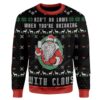 Aint No Law When Drinking With Claws Christmas Limited Ugly Sweater - Narides