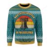 Alarm Fire Bad Things Happen In Philadelphia Christmas Limited Ugly Sweater - Narides