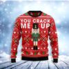 Awesome Nutcracker You Crack Me Up For Christmas Ugly Sweater - Narides