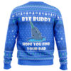 Bye Buddy Elf Ugly Christmas Sweater - Holiday Jumper Sweatshirt - Narides