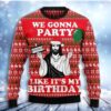 Christian We Gonna Party Like It Is My Birthday Christmas Limited Ugly Sweater - Narides