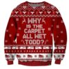 Todd I Dont Know Margo Pattern 3d Christmas Christmas Christmas Christmas Jumper Ugly Sweater - Narides