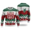 Turtle All I Want For Christmas Christmas Knitted Print Sweatshirt Best For Christmas Noel Christmas Signature Ugly Sweater - Narides