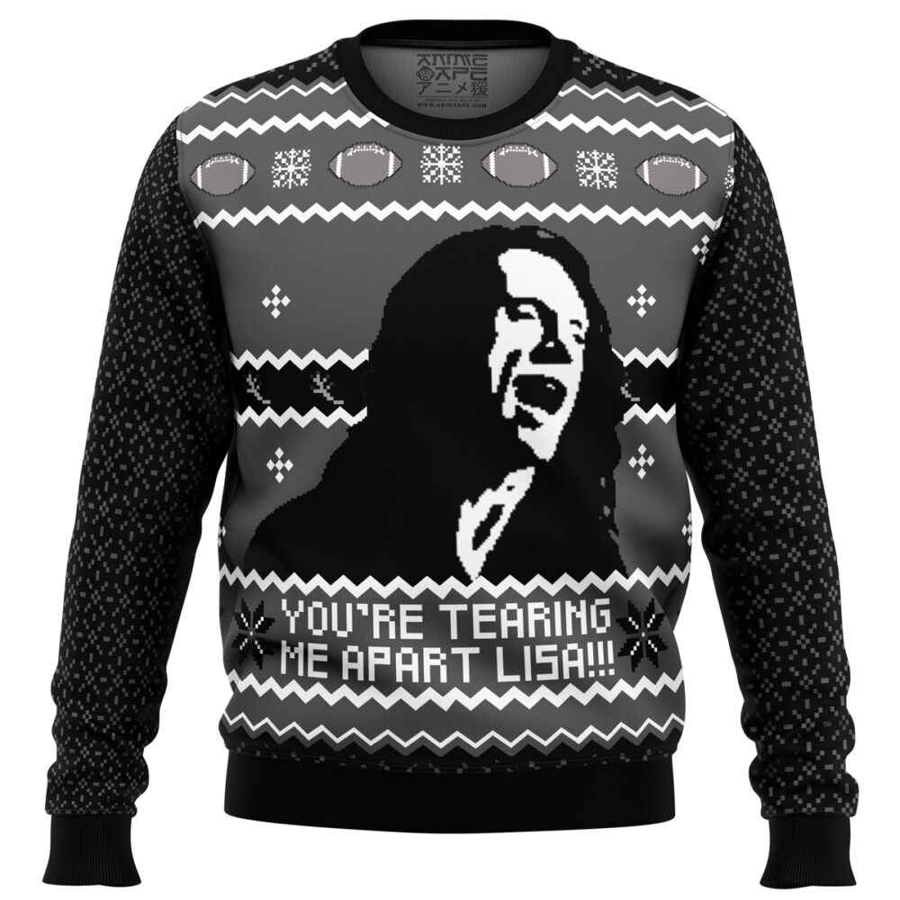 YOU’RE TEARING ME APART LISA!!! Ugly Christmas Sweater - Holiday Jumper Sweatshirt - Narides